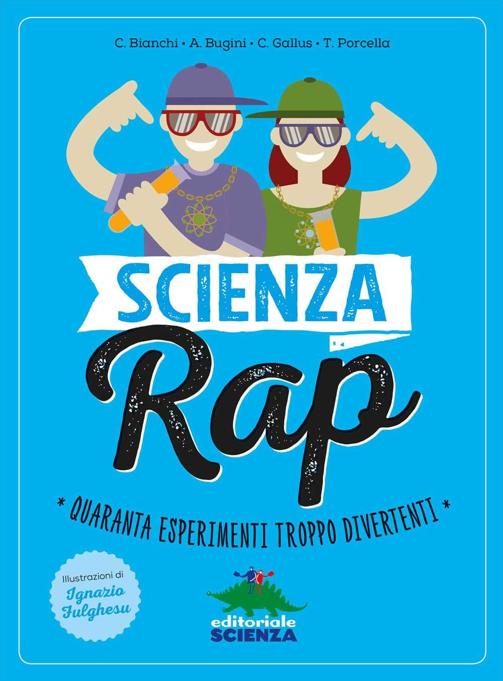Vorderes Coverbild Scienza rap. Quaranta esperimenti troppo divertenti