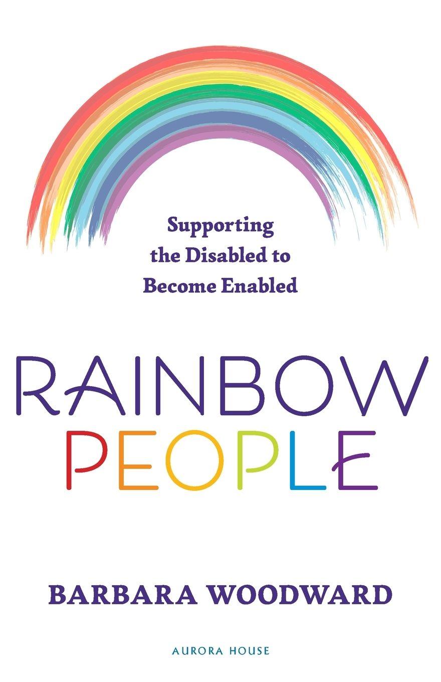 Vorderes Coverbild Rainbow People - Supporting the Disabled to Become Enabled