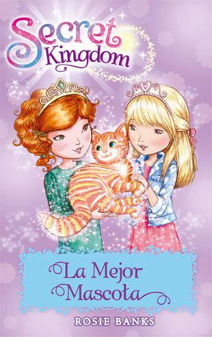 Vorderes Coverbild Secret Kingdom 29. La Mejor Mascota