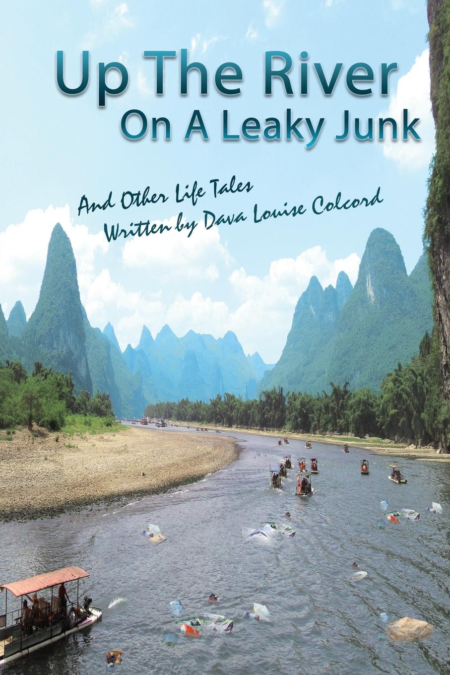 Vorderes Coverbild Up the River On a Leaky Junk