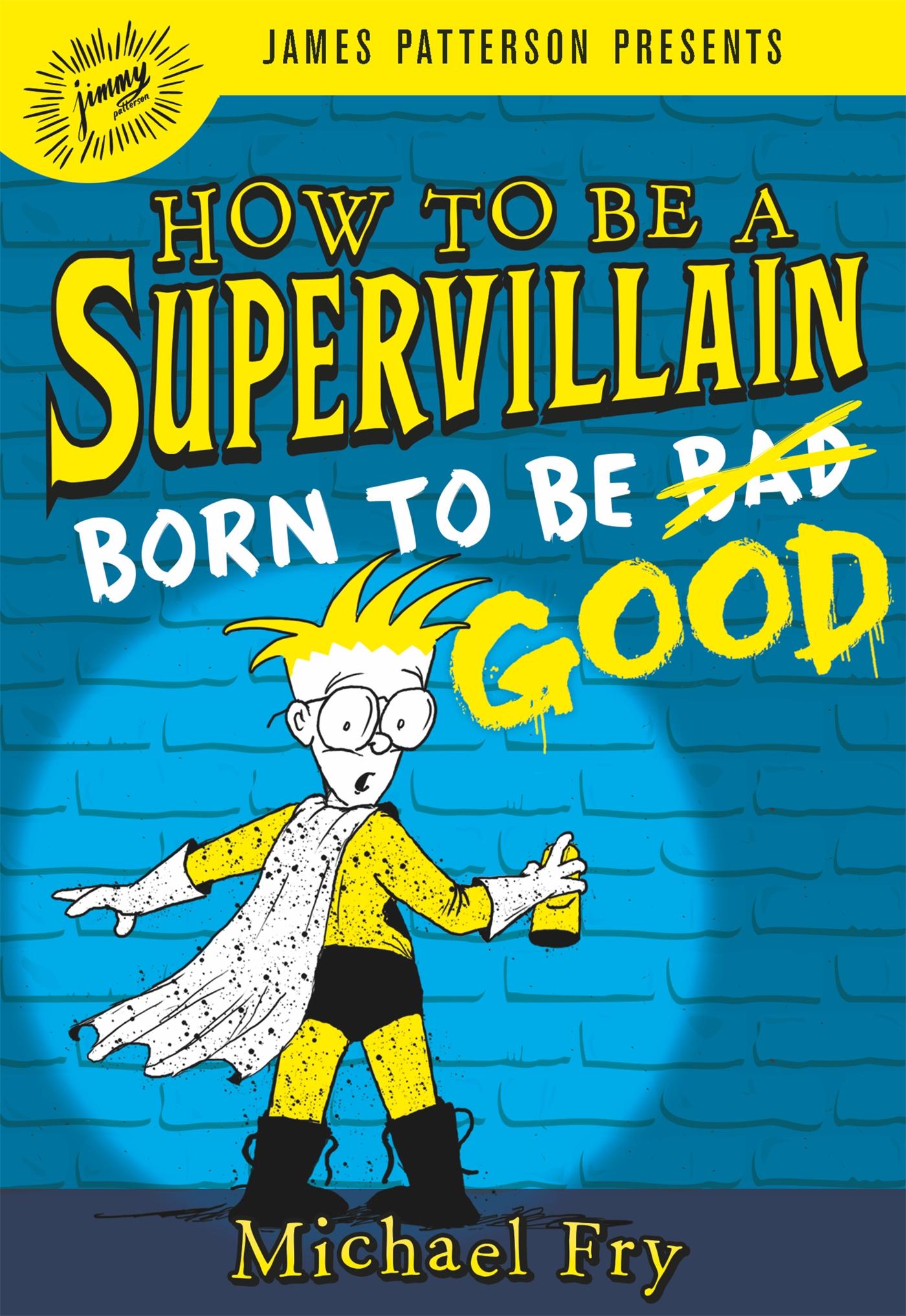 Vorderes Coverbild How to Be a Supervillain: Born to Be Good