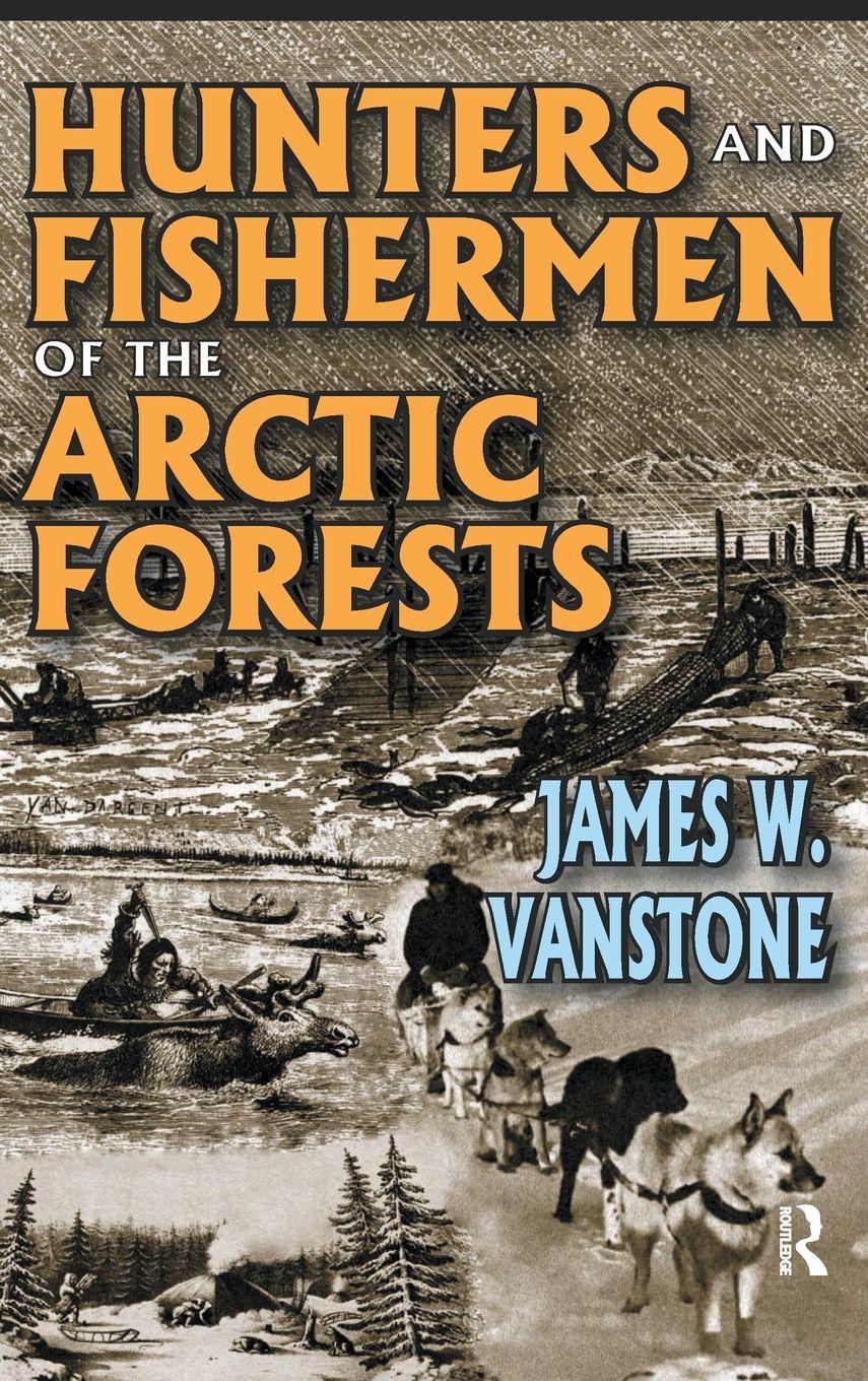 Vorderes Coverbild Hunters and Fishermen of the Arctic Forests