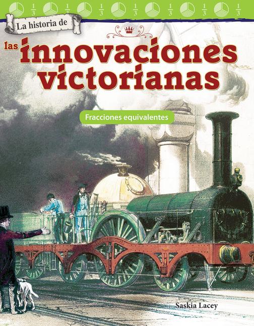 Vorderes Coverbild La Historia de Las Innovaciones Victorianas