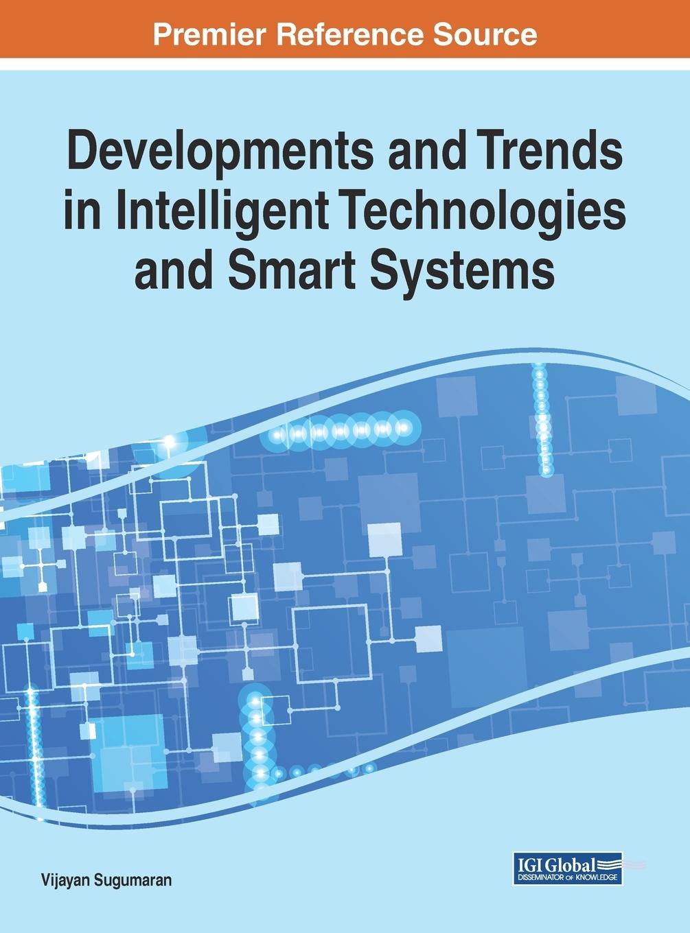 Vorderes Coverbild Developments and Trends in Intelligent Technologies and Smart Systems