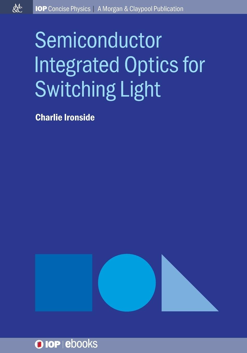 Vorderes Coverbild Semiconductor Integrated Optics for Switching Light