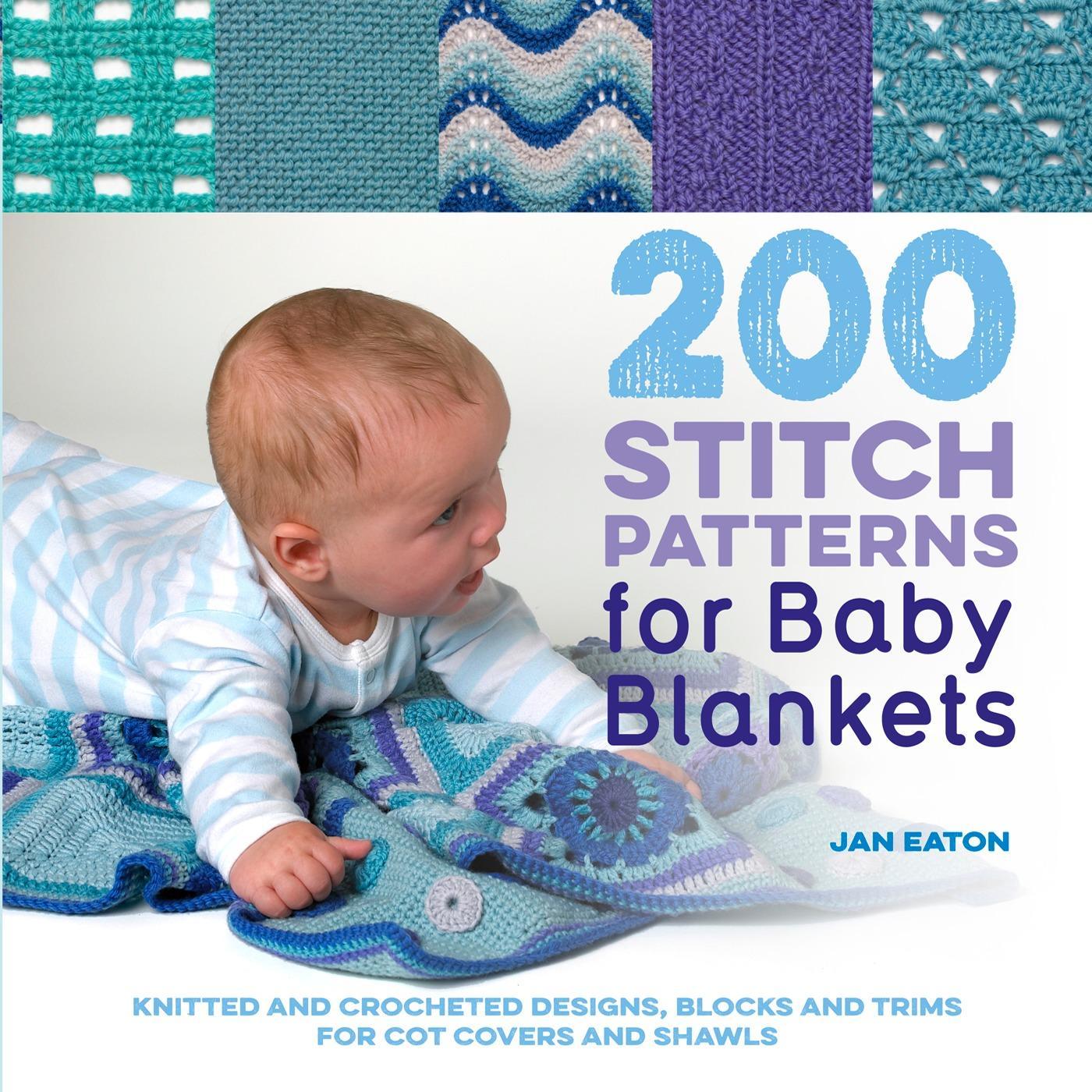 Vorderes Coverbild 200 Stitch Patterns for Baby Blankets