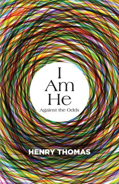 Vorderes Coverbild I Am He: Against the Odds
