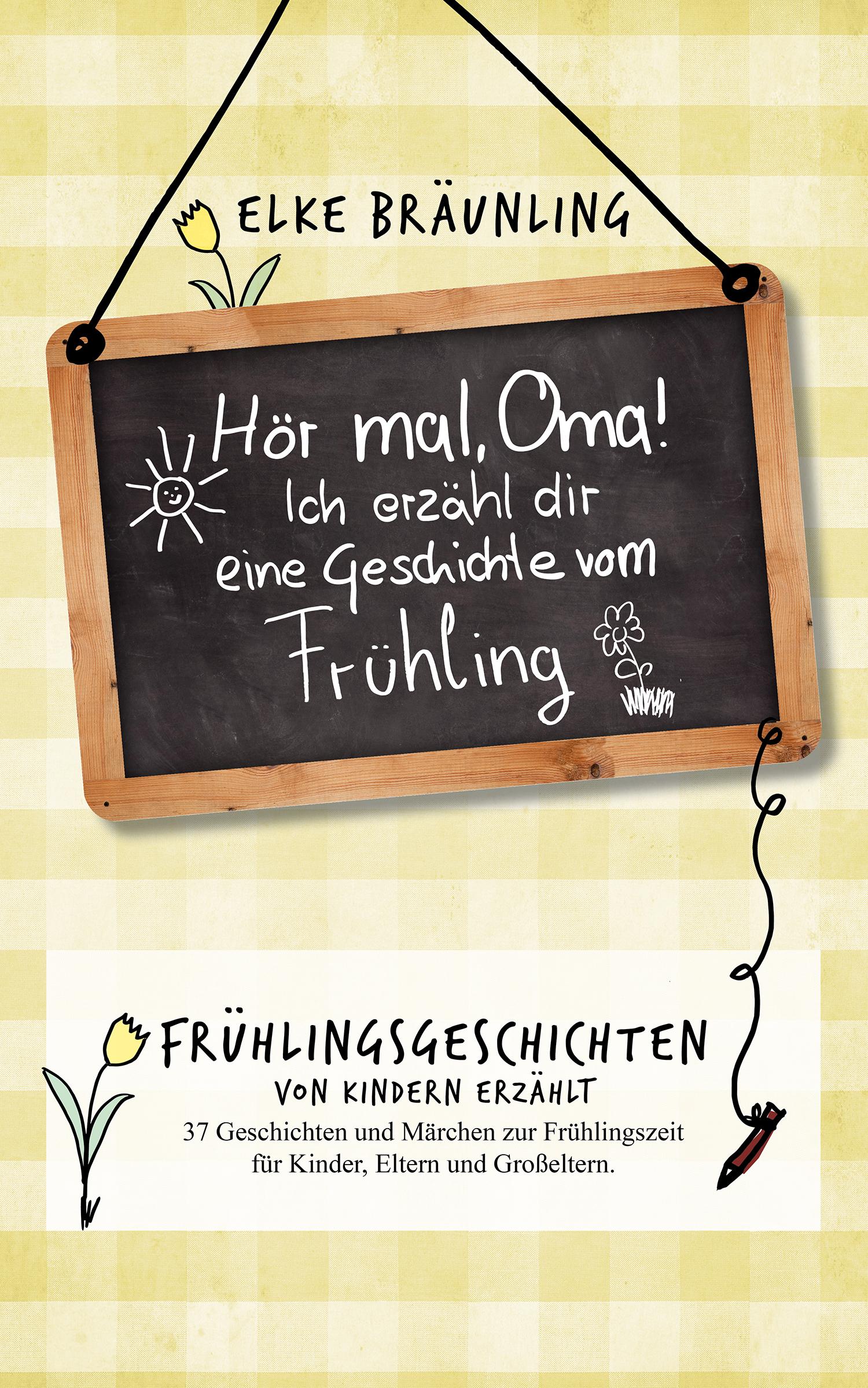 Vorderes Coverbild Hör mal, Oma! Ich erzähle dir eine Geschichte vom Frühling