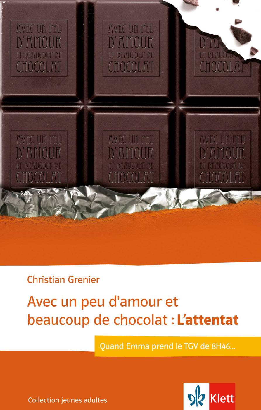 Vorderes Coverbild Avec un peu d'amour et beaucoup de chocolat: L'attentat