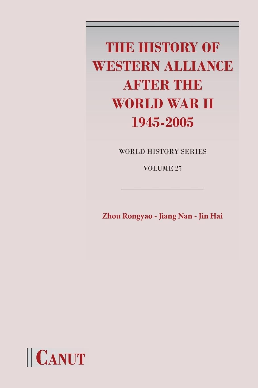Vorderes Coverbild The History of Western Alliance after the World War II (1945-2005)
