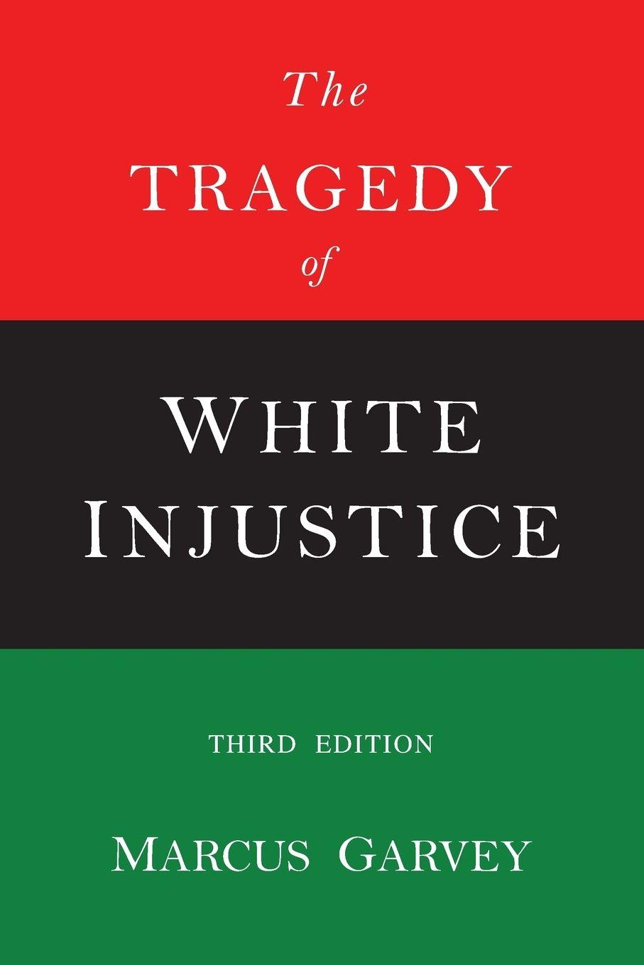 Vorderes Coverbild The Tragedy of White Injustice