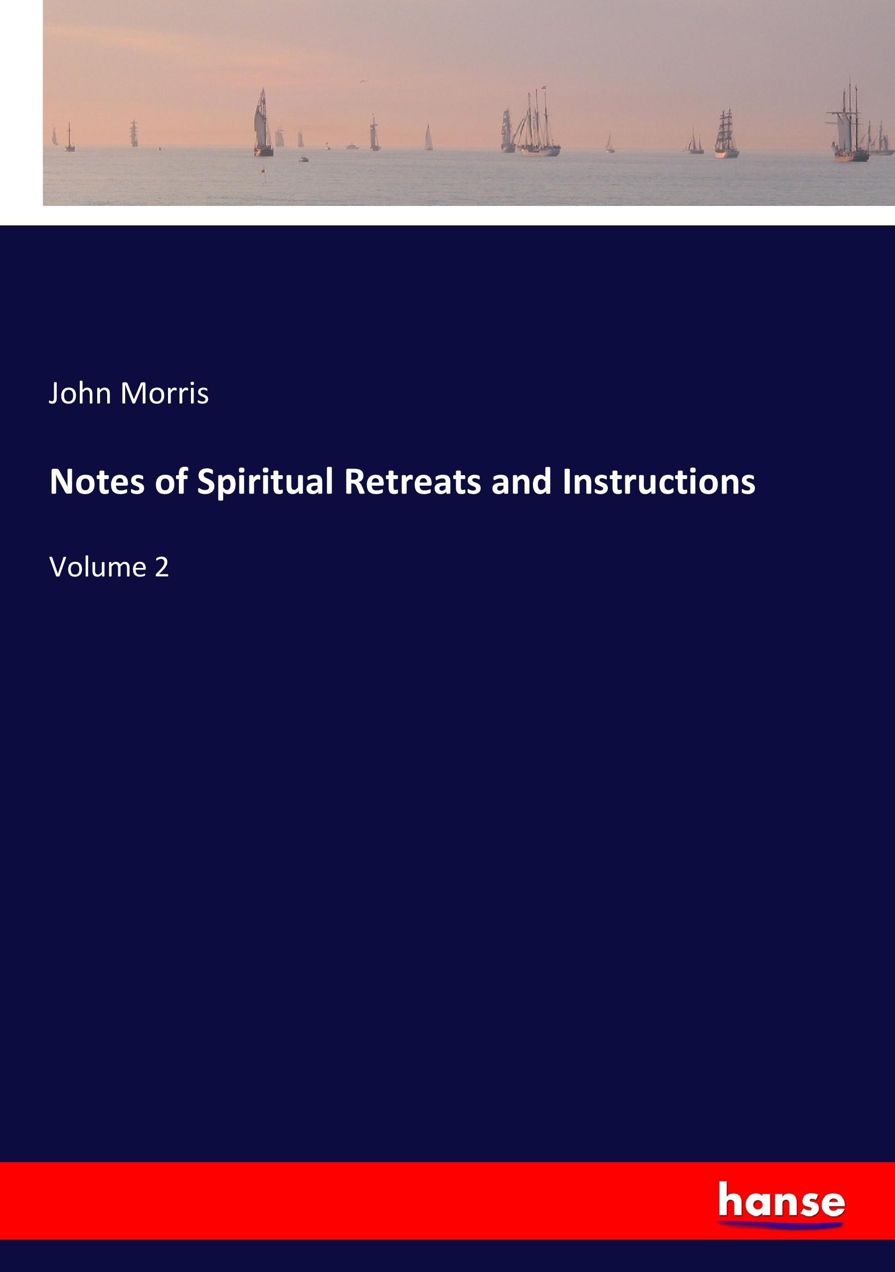 Vorderes Coverbild Notes of Spiritual Retreats and Instructions