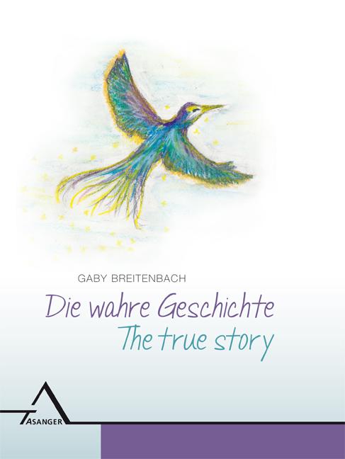 Vorderes Coverbild Die wahre Geschichte / The true story