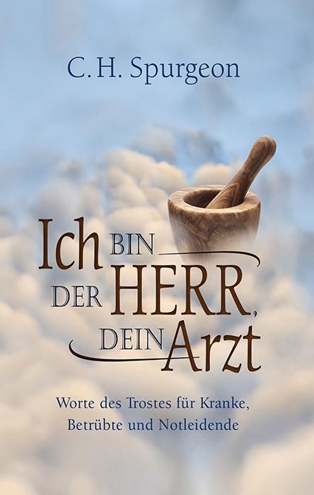 Vorderes Coverbild Ich bin der Herr, dein Arzt