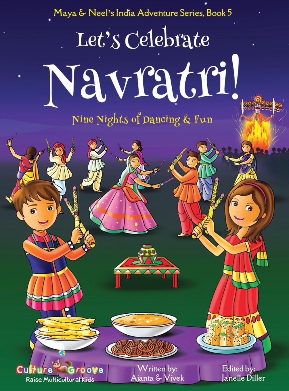 Vorderes Coverbild Let's Celebrate Navratri! (Nine Nights of Dancing & Fun) (Maya & Neel's India Adventure Series, Book 5)