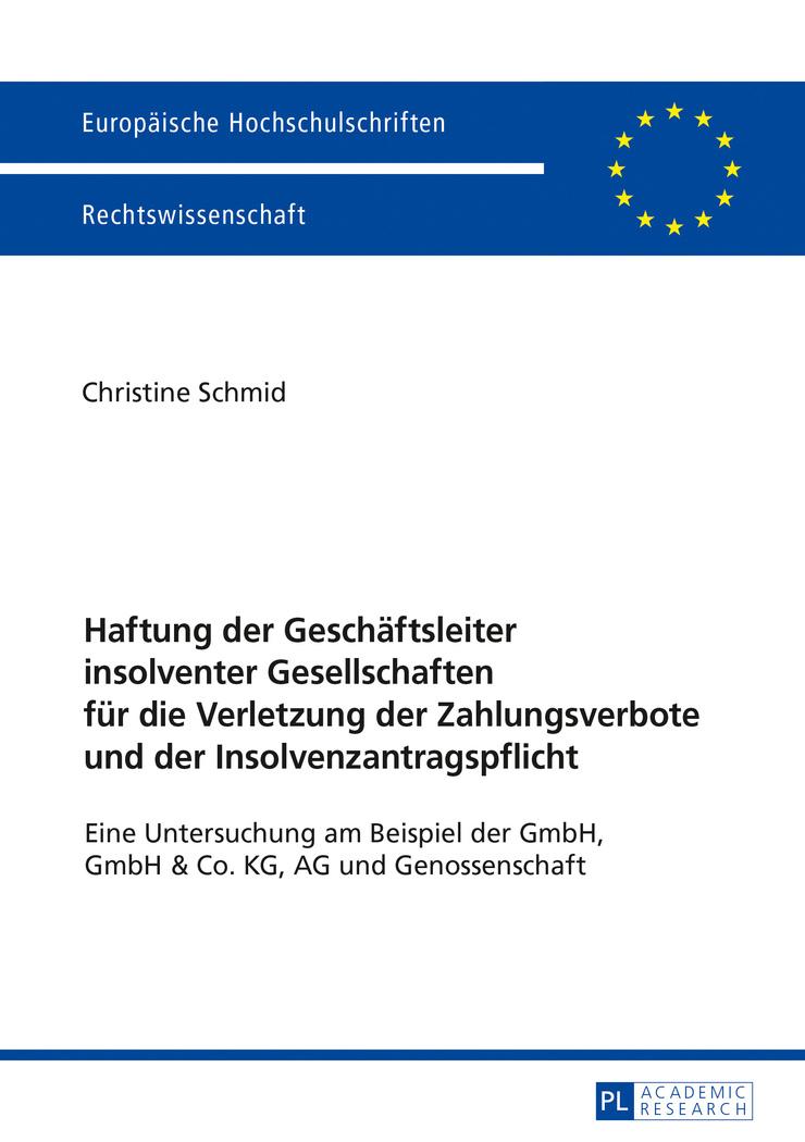 Vorderes Coverbild Haftung der Geschäftsleiter insolventer Gesellschaften für die Verletzung der Zahlungsverbote und der Insolvenzantragspflicht