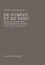 Vorderes Coverbild De fumées et de sang : pollution minière et massacre de masse : Andalousie, XIXe siècle