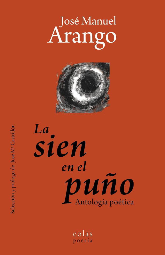 Vorderes Coverbild La sien en el puño : antología poética