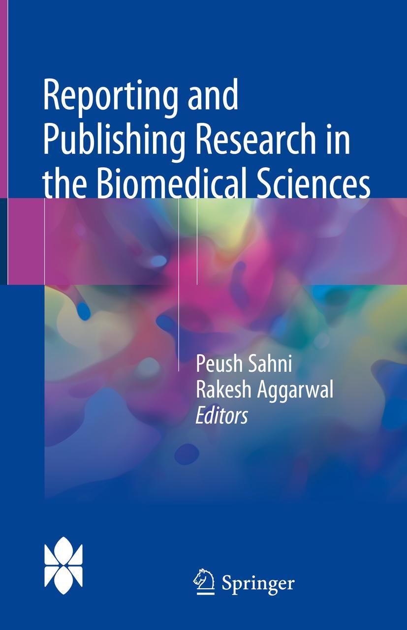 Vorderes Coverbild Reporting and Publishing Research in the Biomedical Sciences