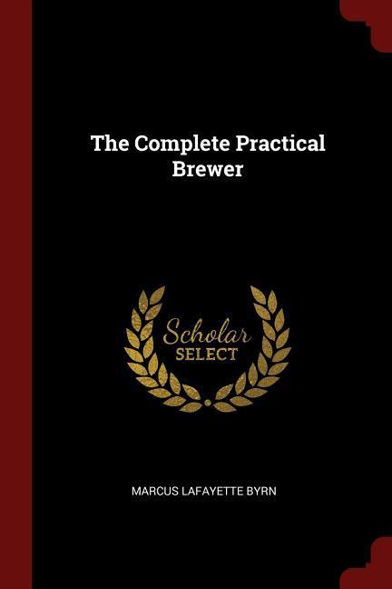 Vorderes Coverbild The Complete Practical Brewer