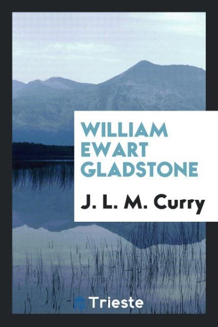 Vorderes Coverbild William Ewart Gladstone