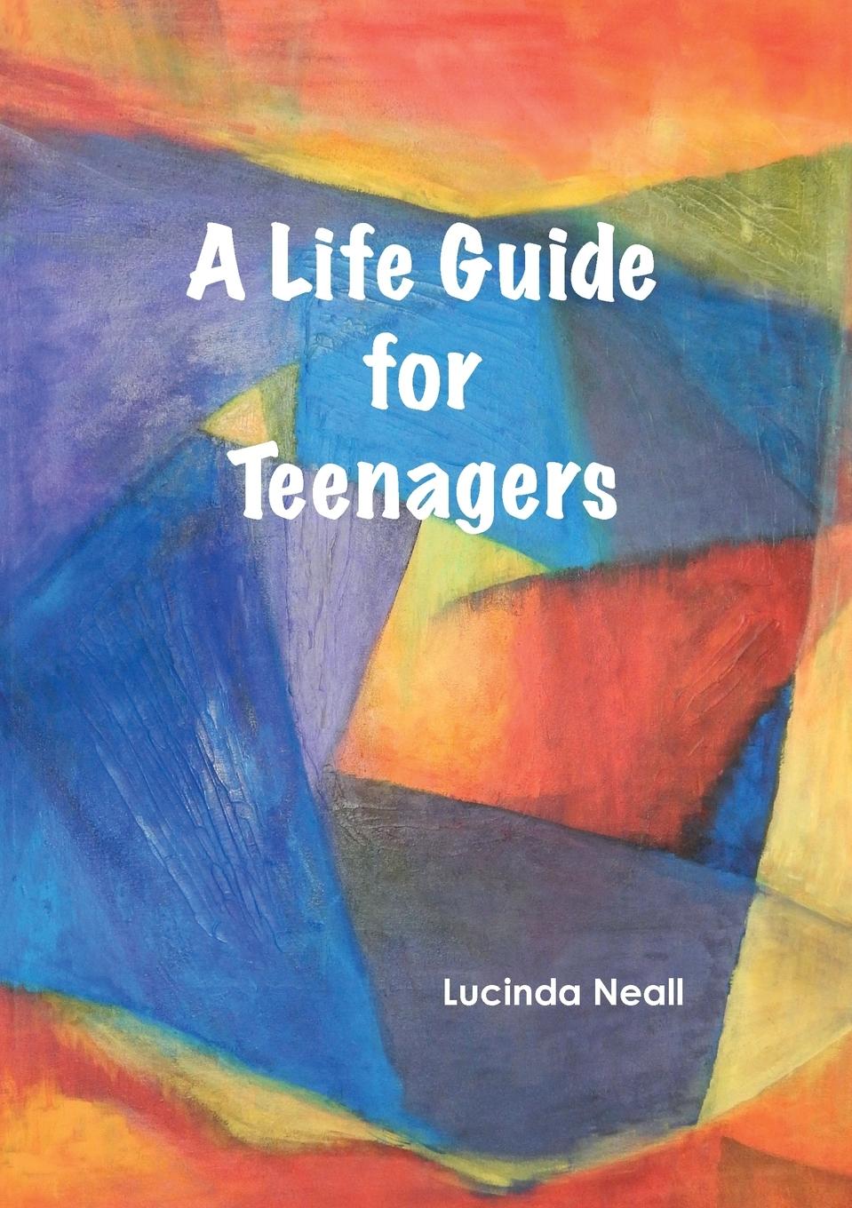 Vorderes Coverbild A Life Guide for Teenagers