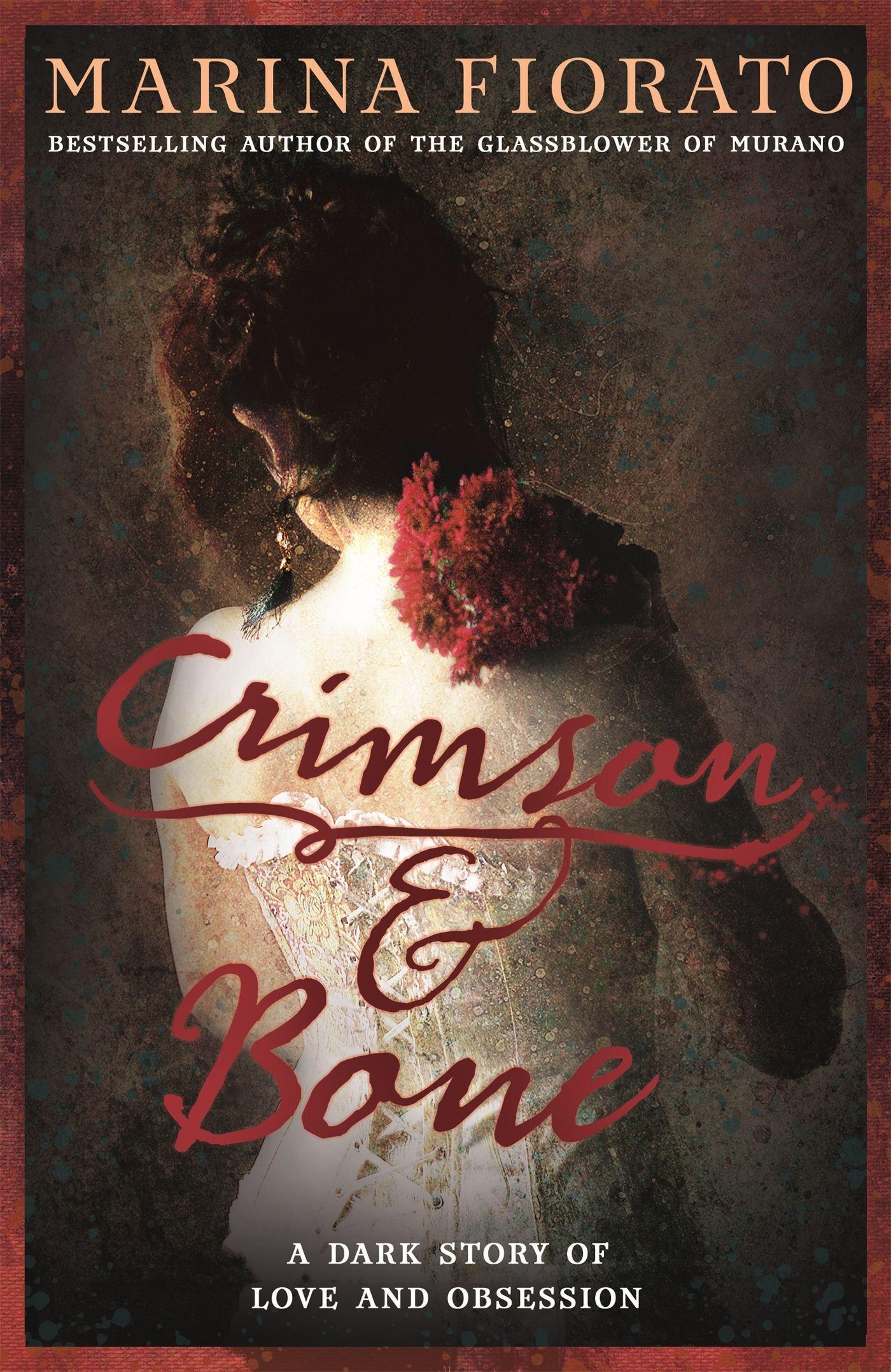 Vorderes Coverbild Crimson and Bone: a dark and gripping tale of love and obsession