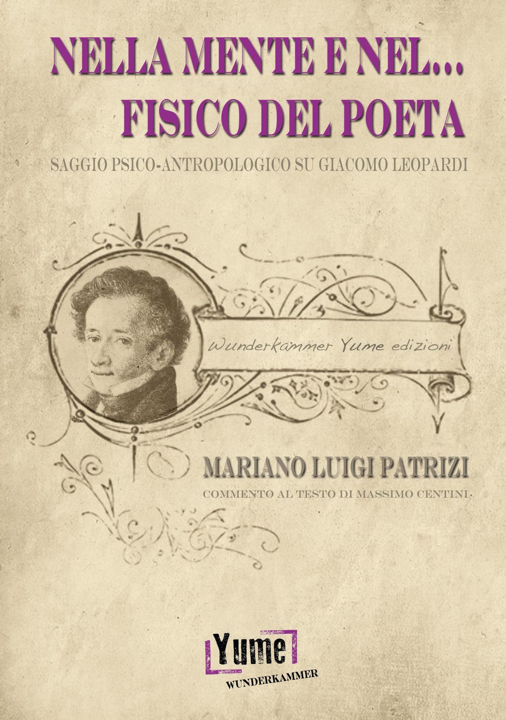 Vorderes Coverbild Nella mente e nel... fisico del poeta. Saggio psico-antropologico su Giacomo Leopardi