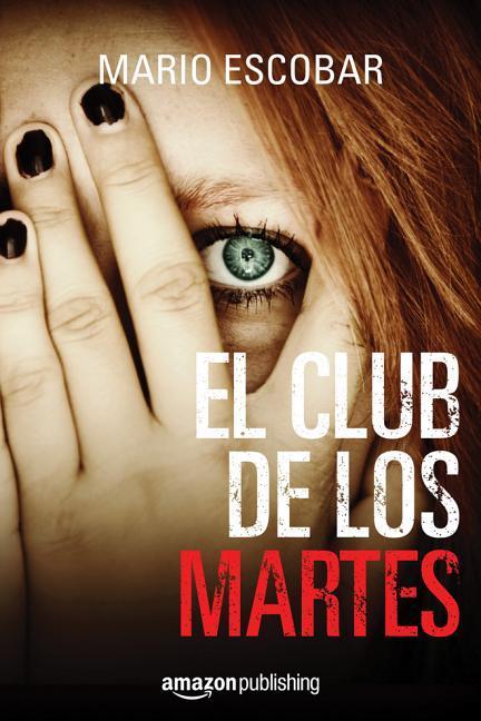Vorderes Coverbild El Club de Los Martes