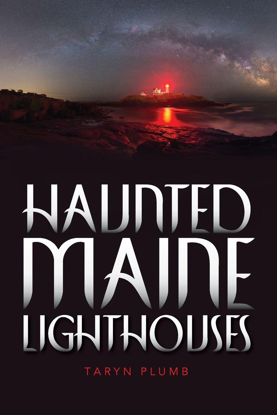 Vorderes Coverbild Haunted Maine Lighthouses