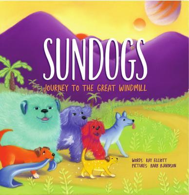 Vorderes Coverbild Sundogs: Journey to the Great Windmill