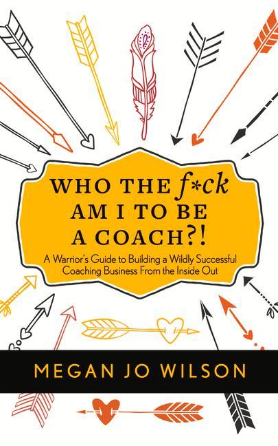 Vorderes Coverbild Who the F*ck Am I to Be a Coach?!