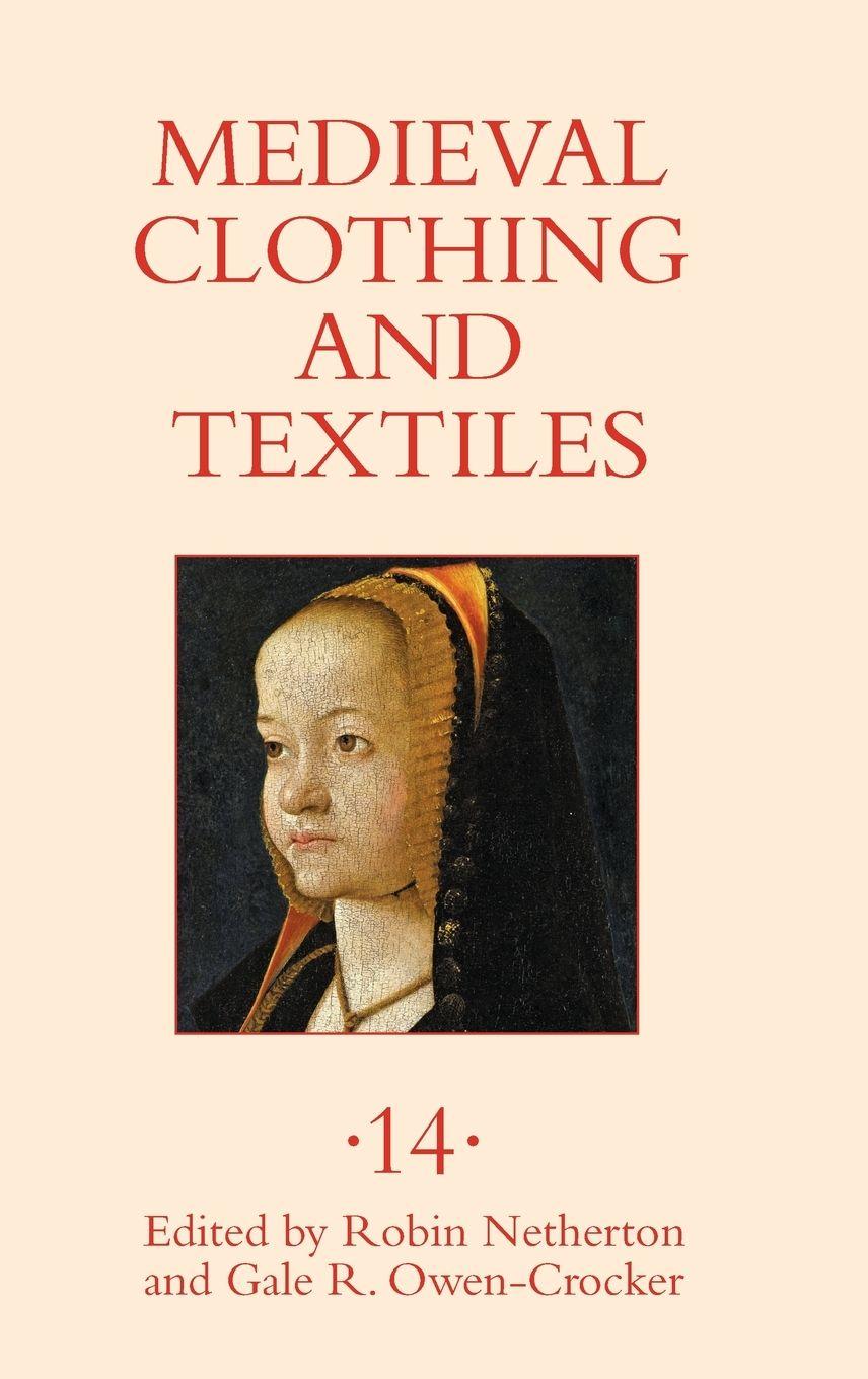 Vorderes Coverbild Medieval Clothing and Textiles 14