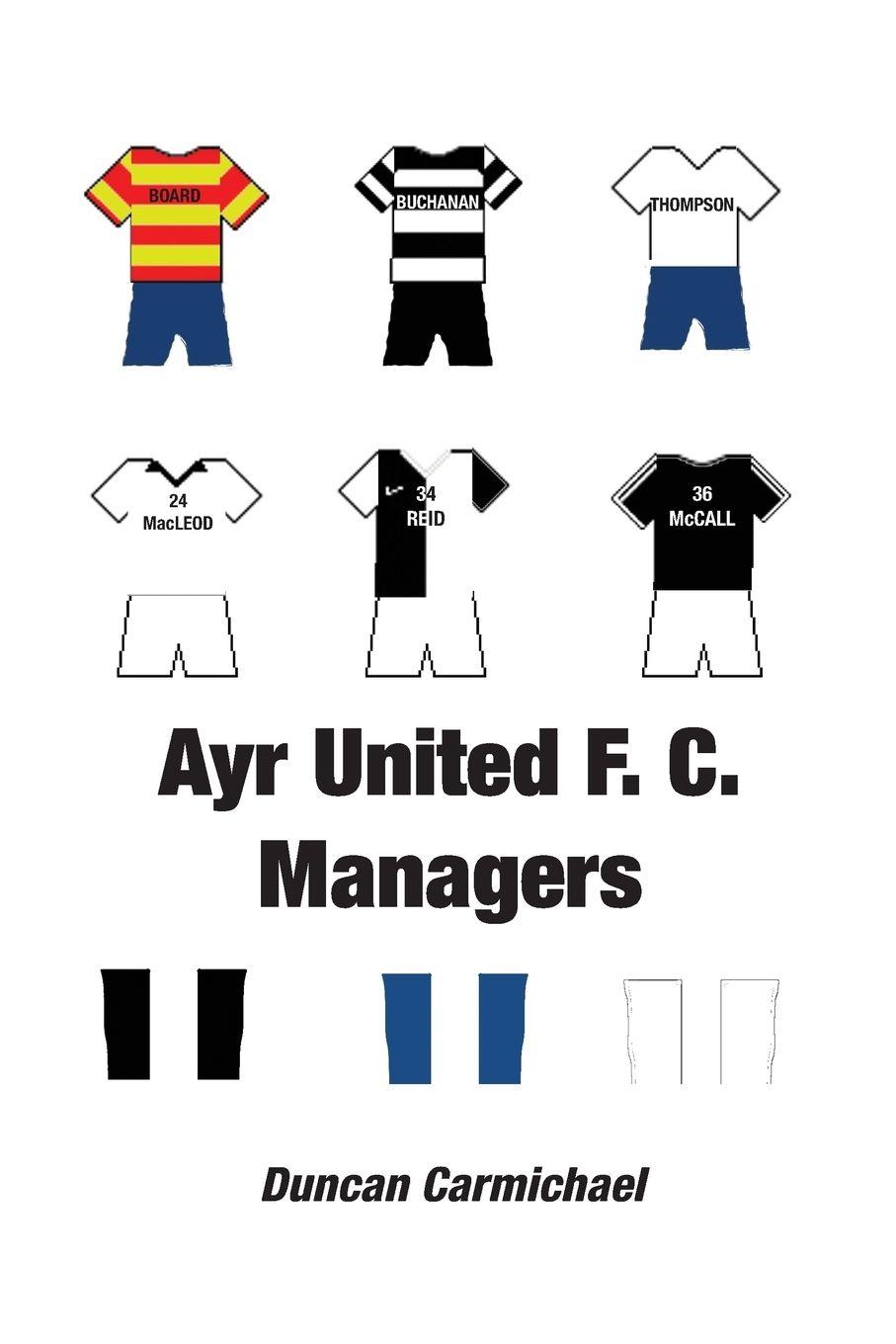 Vorderes Coverbild Ayr United F.C. Managers