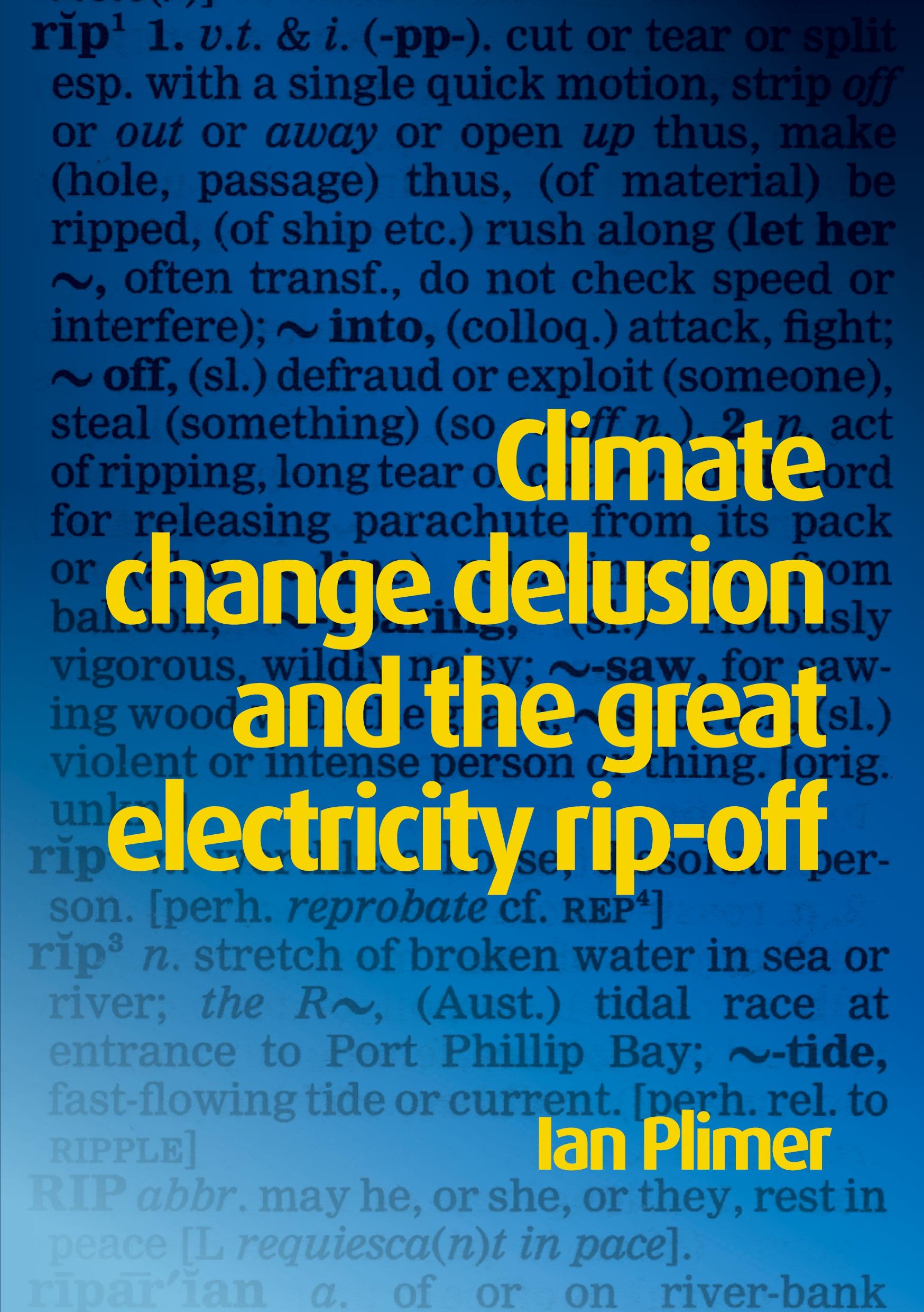 Vorderes Coverbild Climate Change Delusion and the Great Electricity Rip-off