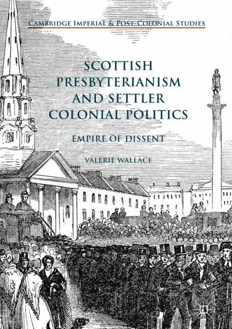 Vorderes Coverbild Scottish Presbyterianism and Settler Colonial Politics