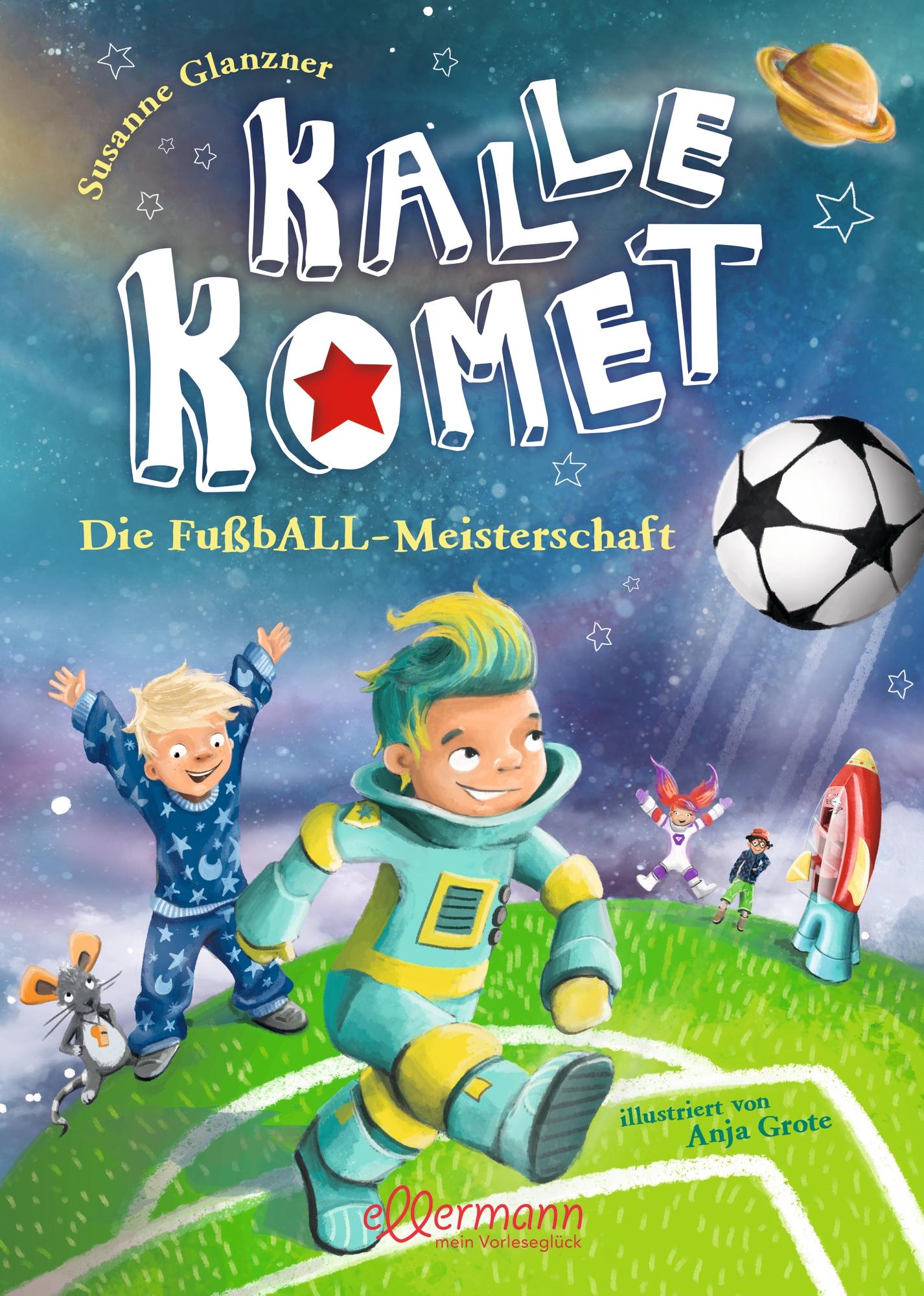 Vorderes Coverbild Kalle Komet. Die FußbALL-Meisterschaft