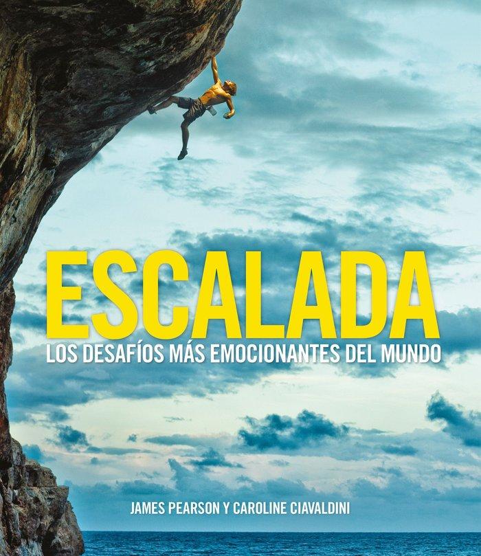 Vorderes Coverbild Escalada : los desafíos más emocionantes del mundo