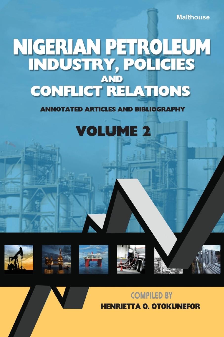 Vorderes Coverbild Nigerian Petroleum Industry, Policies and Conflict Relations Vol II