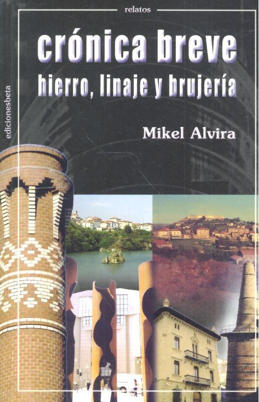 Vorderes Coverbild Crónica breve : hierro, linaje y brujería