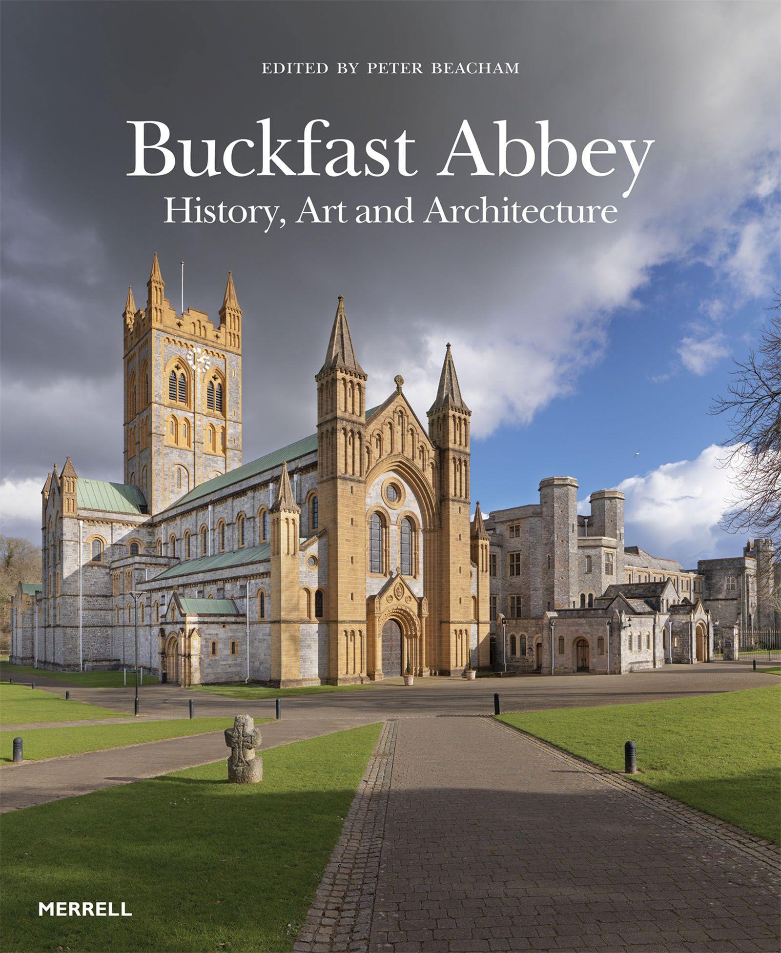 Vorderes Coverbild Buckfast Abbey: History, Art and Architecture