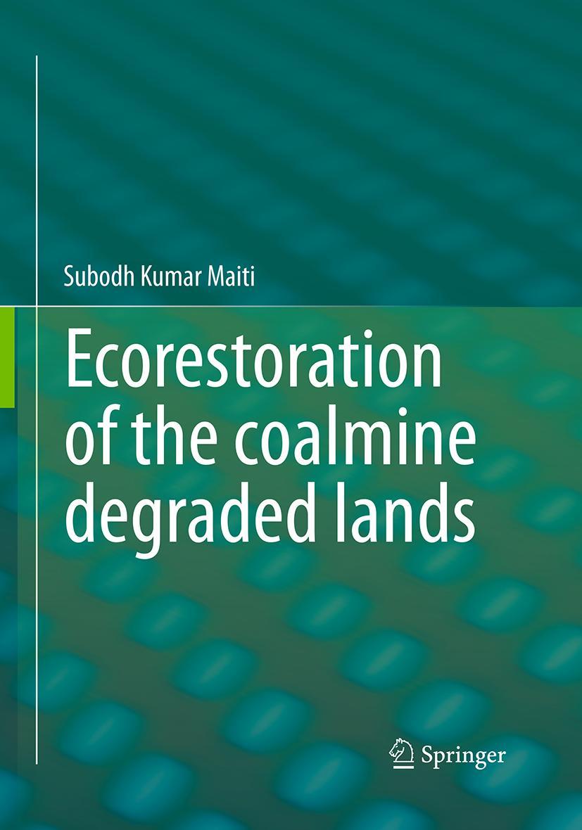 Vorderes Coverbild Ecorestoration of the coalmine degraded lands