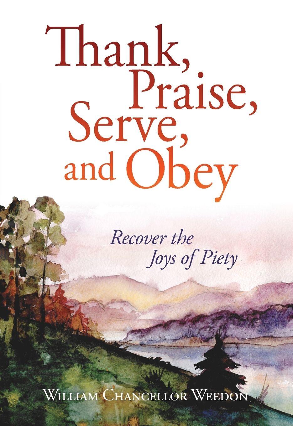 Vorderes Coverbild Thank, Praise, Serve, and Obey