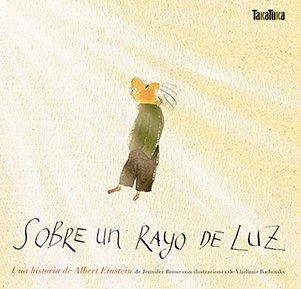Vorderes Coverbild Sobre un rayo de luz. Una historia de Albert Einstein