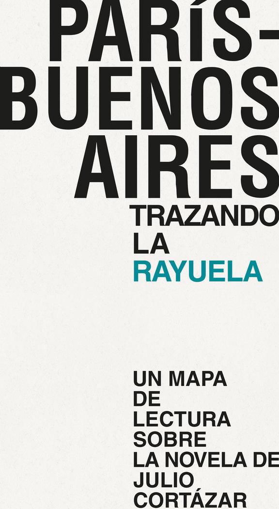 Vorderes Coverbild París-Buenos Aires : trazando la rayuela