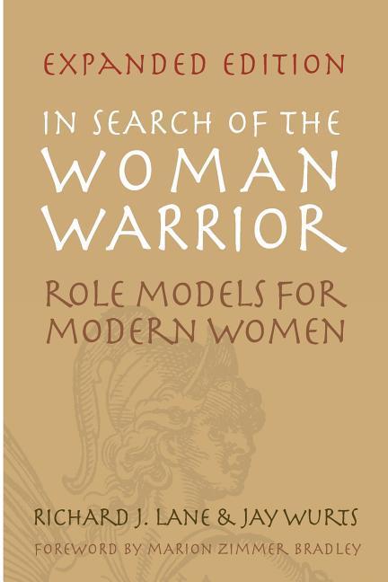 Vorderes Coverbild In Search of The Woman Warrior: Role Models For Modern Women: Expanded Edition