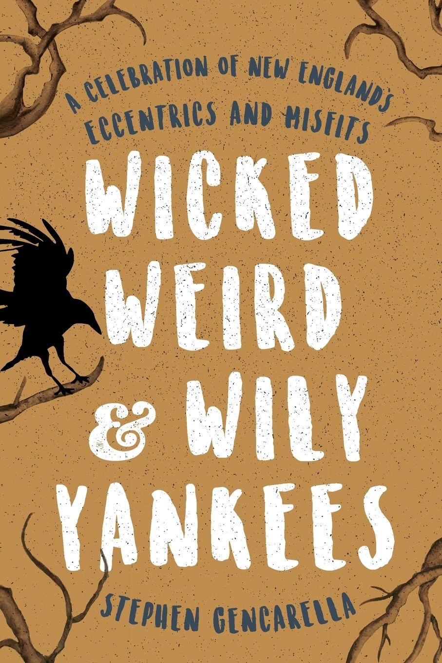 Vorderes Coverbild Wicked Weird & Wily Yankees