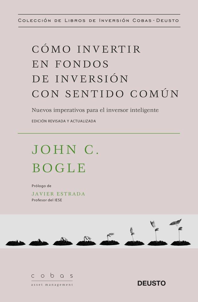 Vorderes Coverbild Cómo invertir en fondos de inversión con sentido común : nuevos imperativos para el inversor inteligente