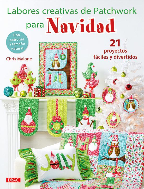 Vorderes Coverbild Labores creativas de patchwork para Navidad : 21 proyectos fáciles y divertidos
