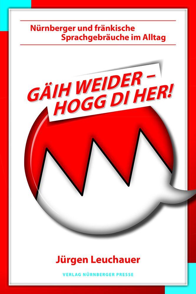 Vorderes Coverbild Gäih weider, hogg di her!